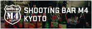 SHOOTING BAR M4 KYOTO